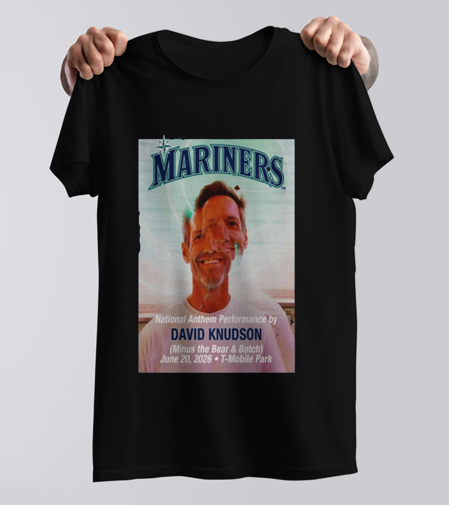 Mariners National Anthem Performance David Knudson June 20 2026 Mobile Park T-Shirt