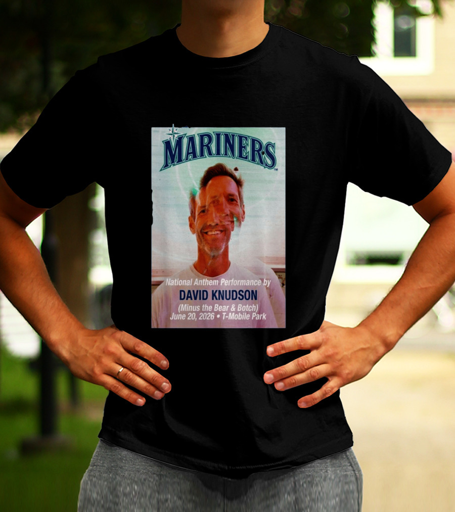 Mariners National Anthem Performance David Knudson June 20 2026 Mobile Park T-Shirt