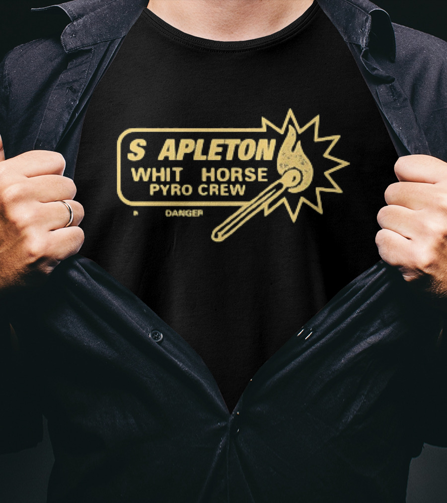 Stapleton White Horse Pyro Crew Kinda Dangerous Flame T-Shirt