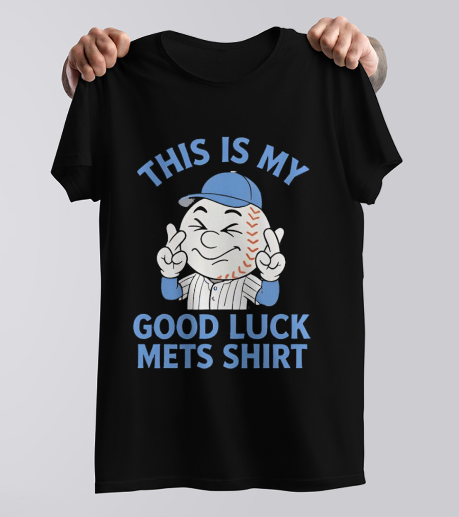 This Is My Good Luck Mets Mr Met T-Shirt