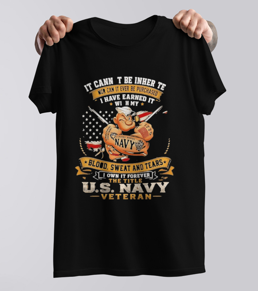 Popeye US Navy Veteran Blood Sweat Tears Earned Forever T-Shirt