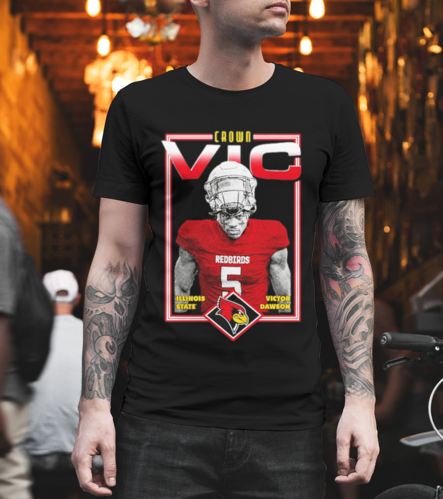 Crown Vic Illinois State Redbirds Victor Dawson Football T-Shirt
