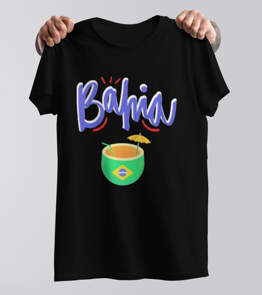 Bahia Brazil Salvador Culture Pride With Iconic Tropical Drink And Brazilian Flag T-Shirt