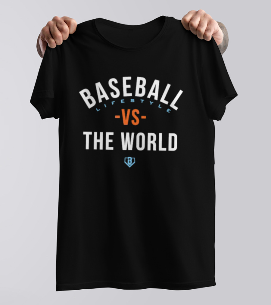 Baseball Lifestyle Vs The World Bold Athletic Message T-Shirt