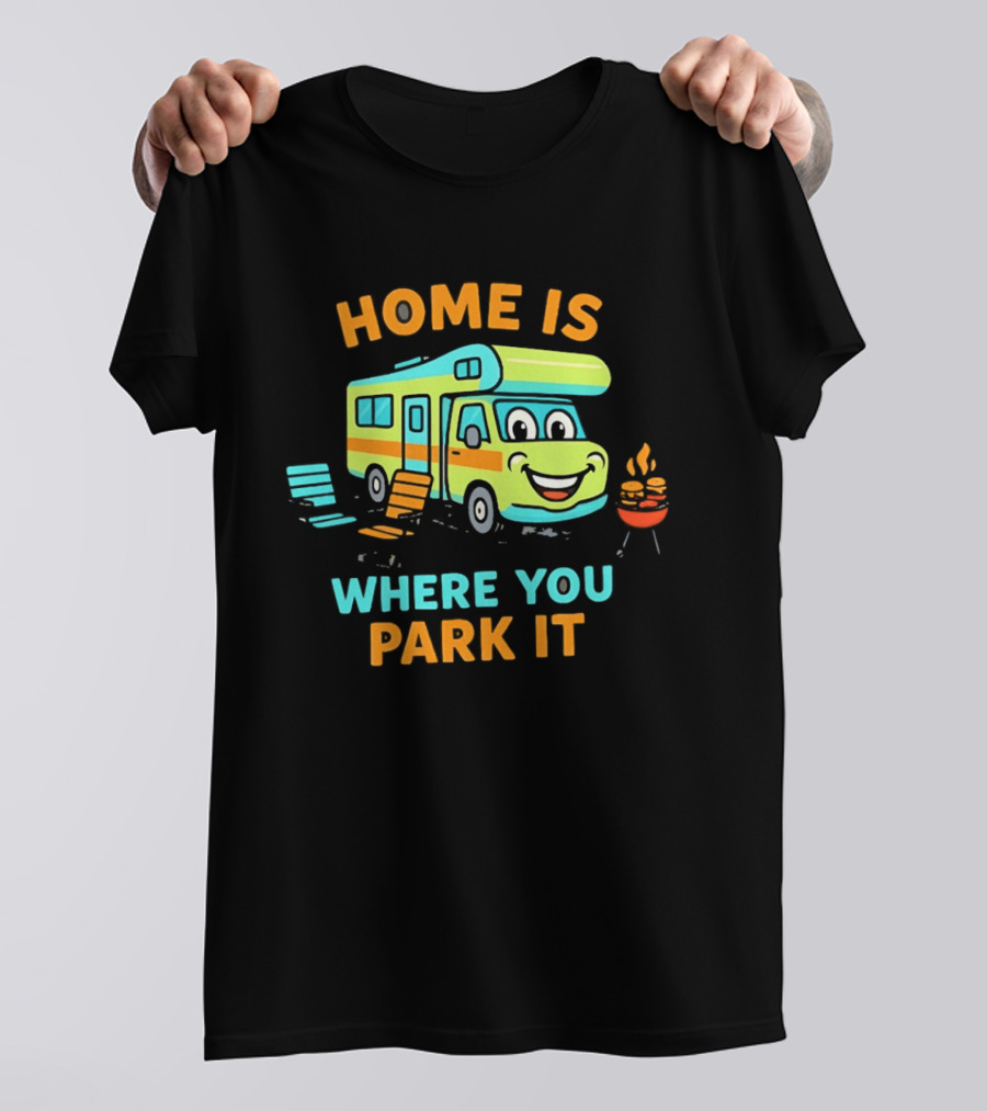 Home Is Where You Park It Fun Cartoon RV Camping Adventure T-Shirt