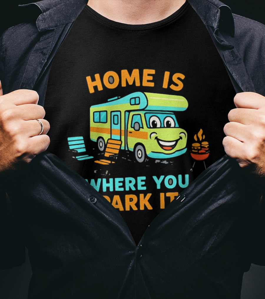 Home Is Where You Park It Fun Cartoon RV Camping Adventure T-Shirt