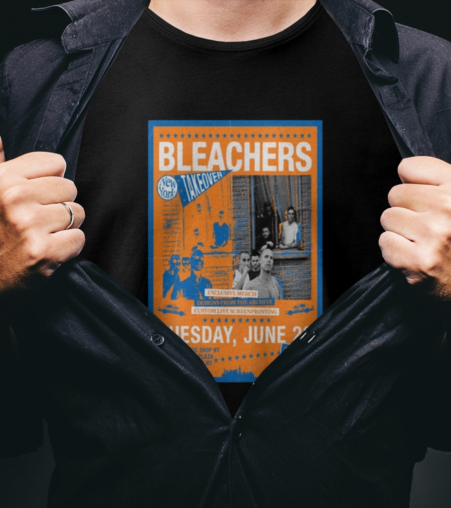 Bleachers New York Takeover June 23 Exclusive Merch Custom Live Screenprinting UMusic Shop NY 2 Penn Plaza T-Shirt