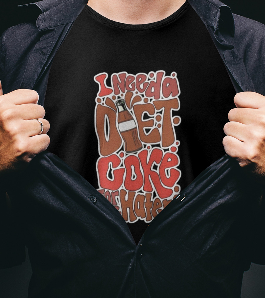 I Need A Diet Coke For The Haters Retro Soda Bottle T-Shirt