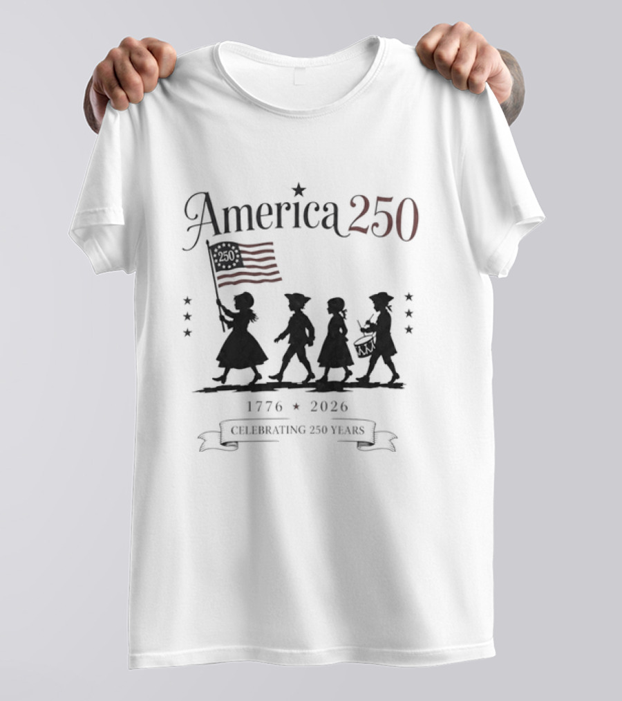 America 250 Celebrating 250 Years 1776 2026 Fourth Of July Anniversary T-Shirt