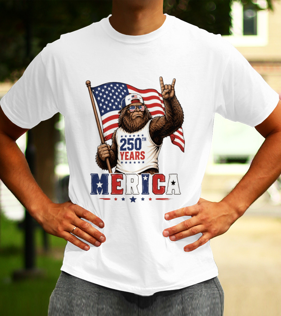 250th Years Bigfoot Merica American Flag 4th Of July Patriotic Independence Day T-Shirt