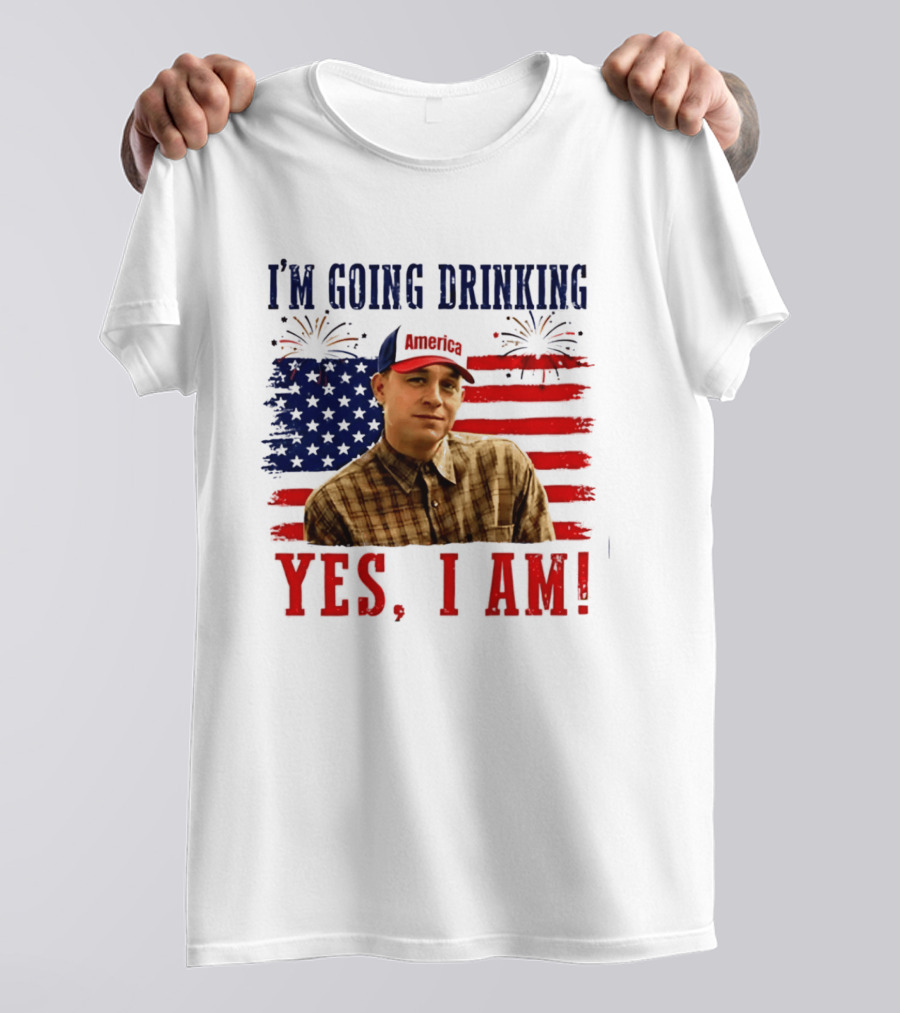 I'm Going Drinking Yes I Am 4th Of July American Flag Fireworks T-Shirt