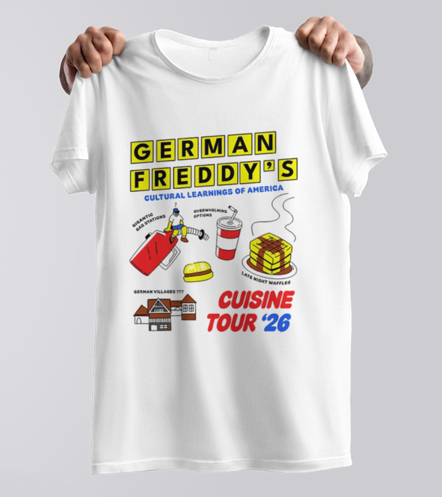 German Freddy's Cultural Learnings Of America Cuisine Tour '26 Waffles Gas Burger T-Shirt