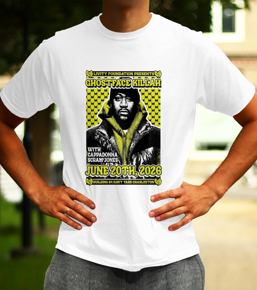 Livity Foundation Ghostface Killah Cappadonna Scram Jones June 20th 2026 Building 64 Navy Yard Charleston T-Shirt