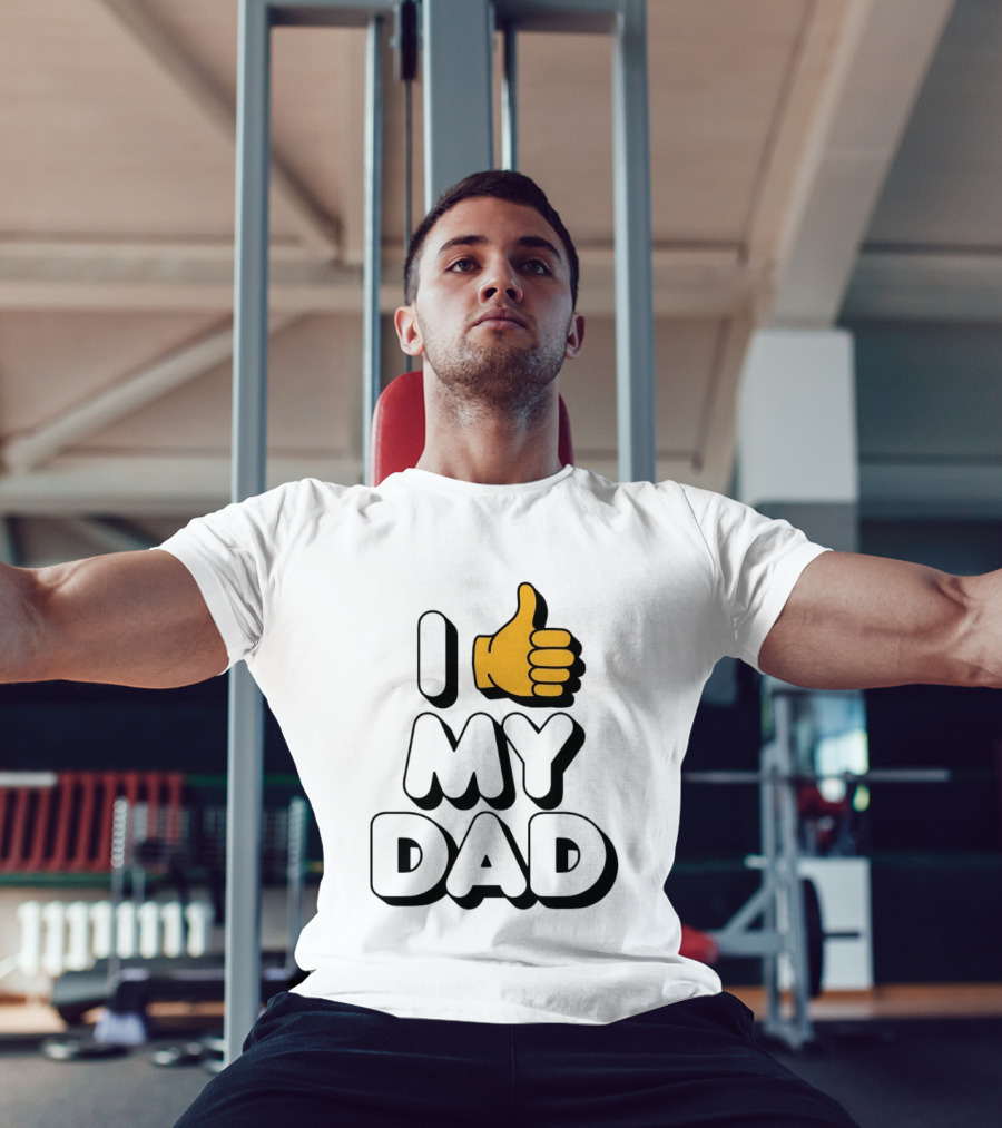 I Thumbs Up My Dad T-Shirt