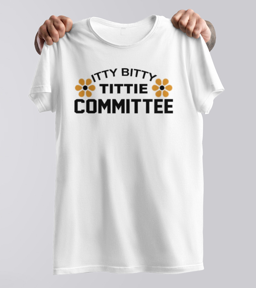 Itty Bitty Tittie Committee Flower Motif T-Shirt