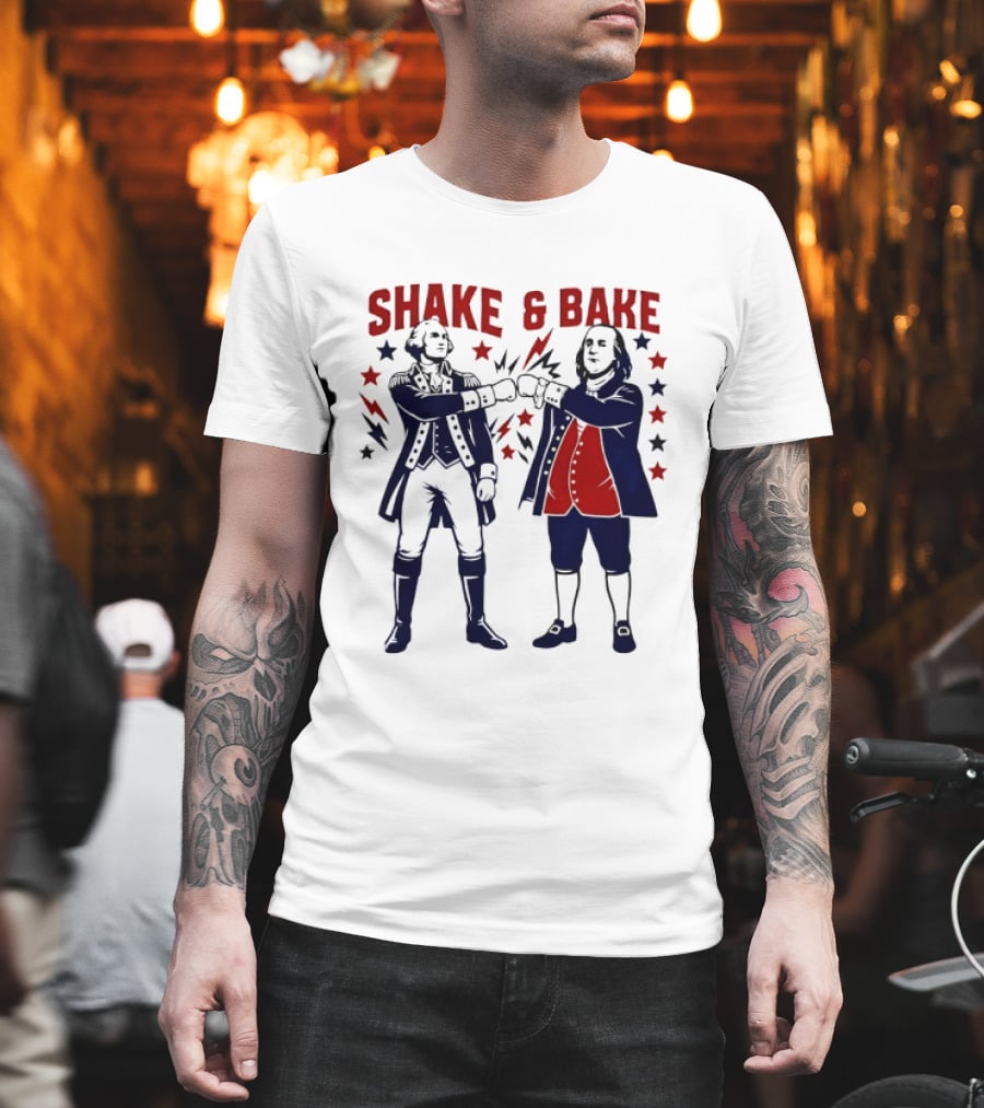 George Washington Benjamin Franklin Shake And Bake Patriotic Founding Fathers 4th Of July T-Shirt