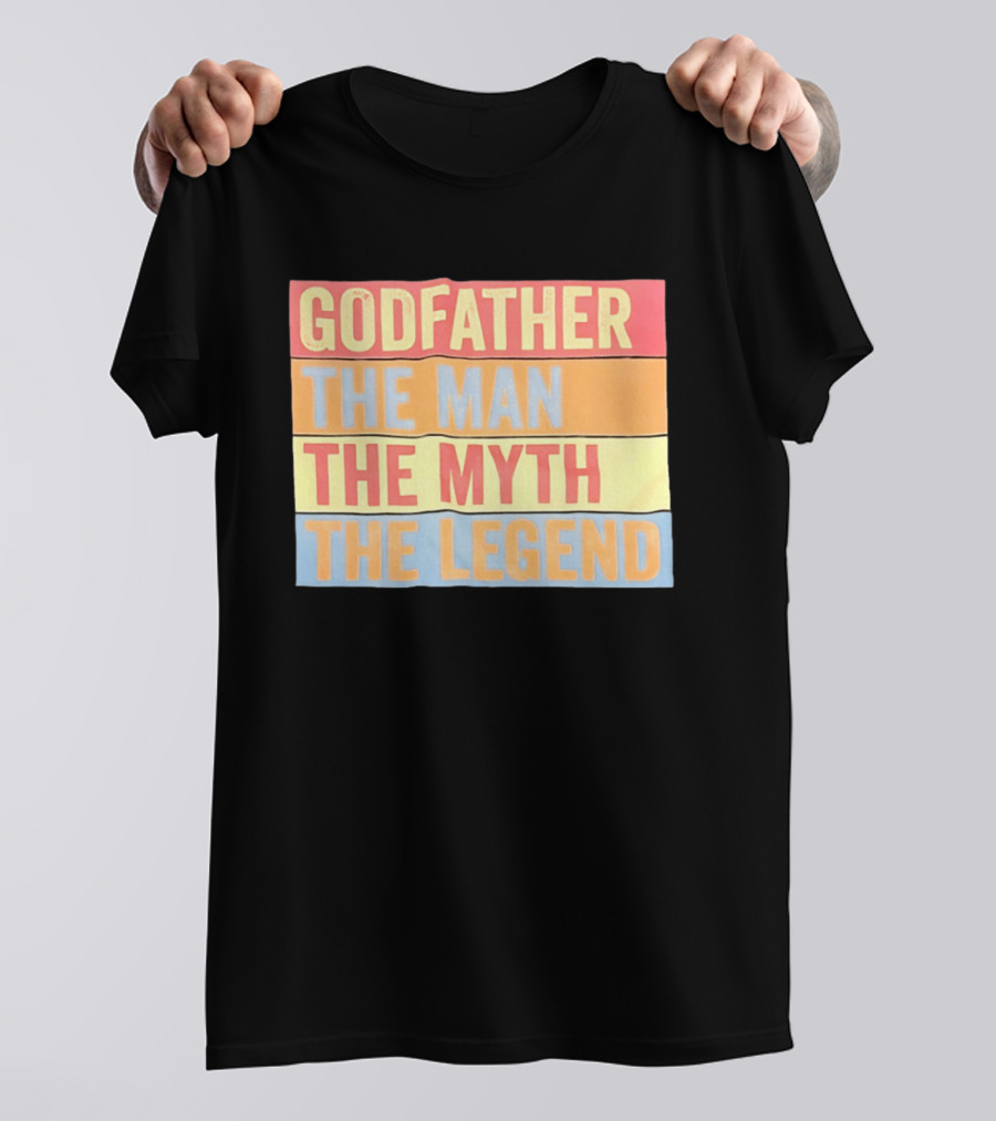 Godfather The Man The Myth The Legend T-Shirt