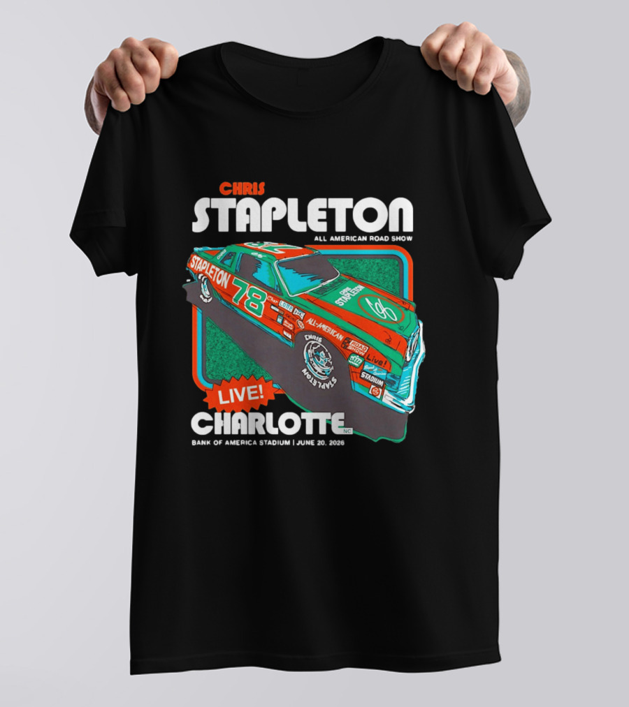 Chris Stapleton All American Road Show Live Charlotte Bank Of America Stadium June 20 2026 T-Shirt