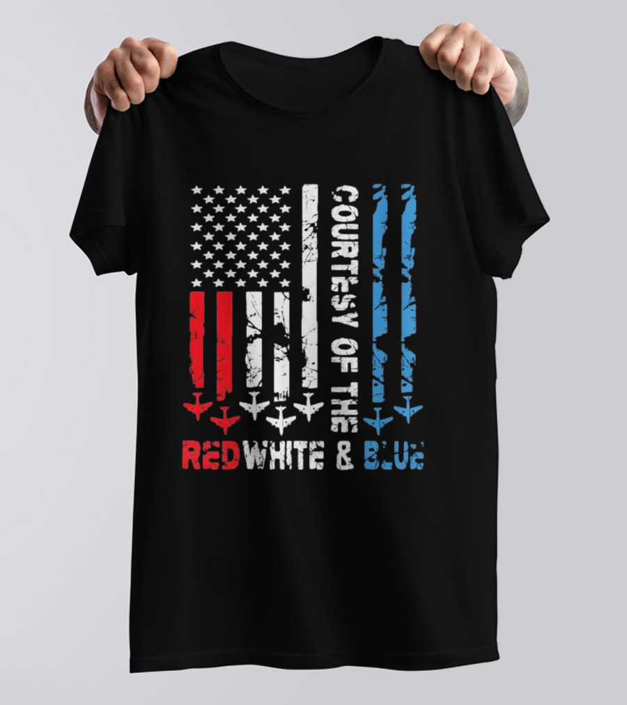 Courtesy Of The Red White And Blue American Flag Patriotic Design With Fighter Jets T-Shirt
