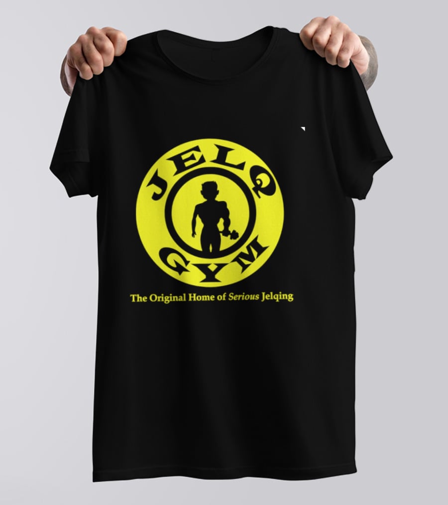 JELQ Gym The Original Home Of Serious Jelqing T-Shirt