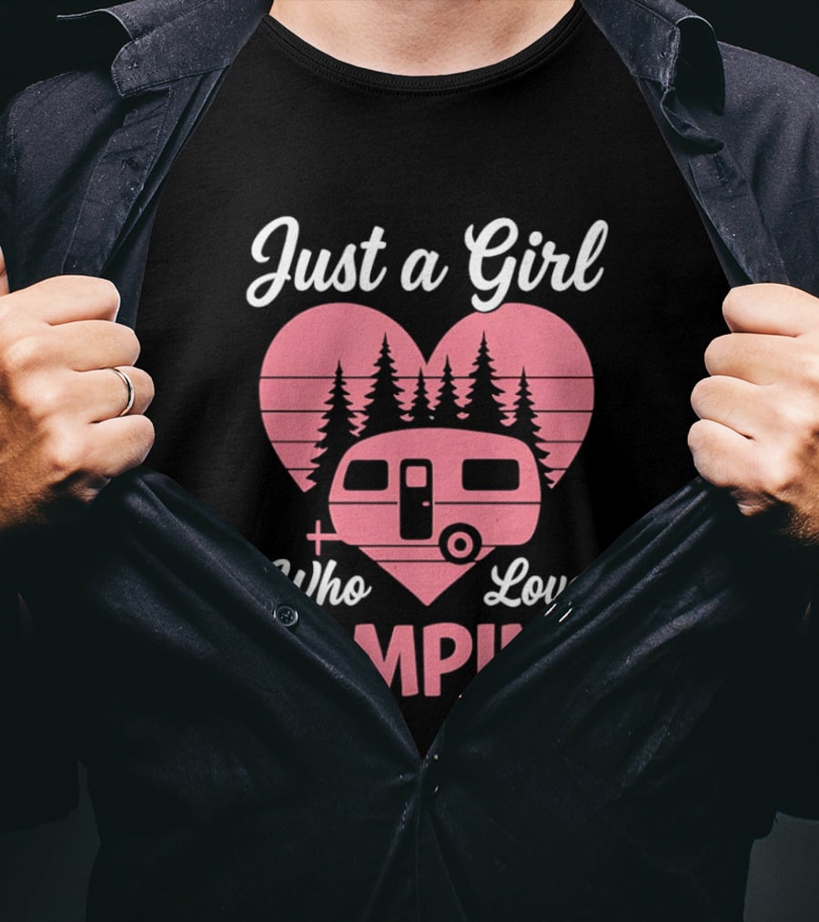Just A Girl Who Loves Camping Heart Forest Camper T-Shirt