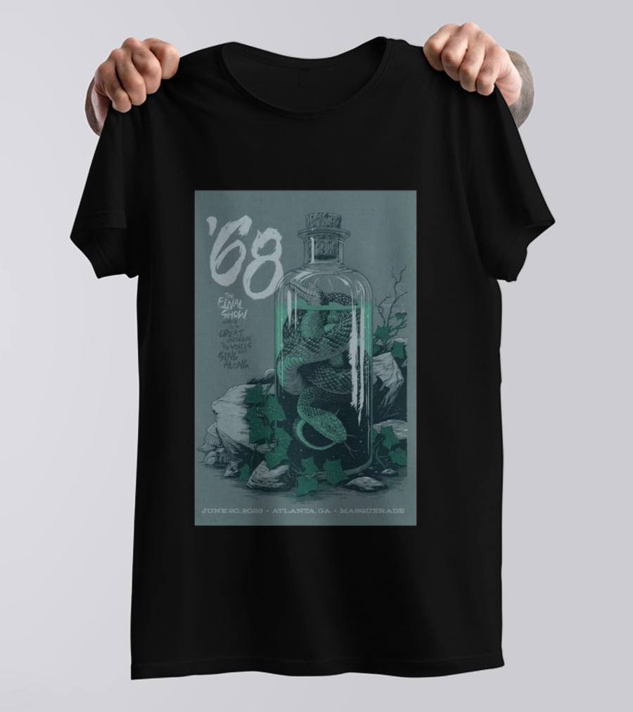 ʼ68 The Final Show June 20 2026 Atlanta GA Masquerade Snake In Bottle T-Shirt