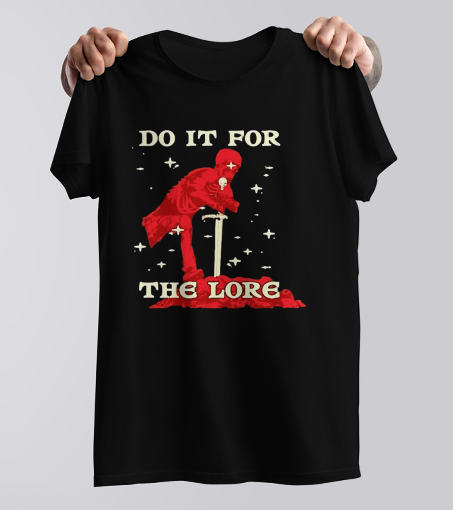 Skeleton Knight Do It For The Lore Adventure Gaming Fantasy T-Shirt