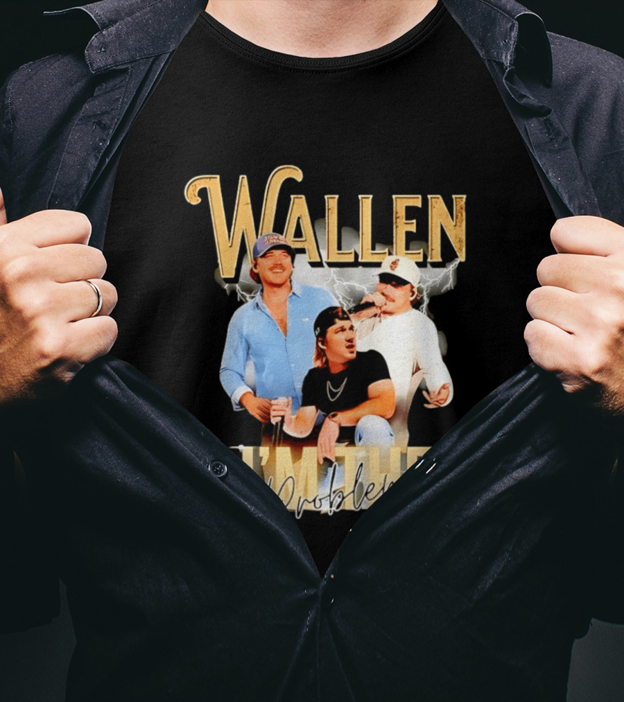 Wallen I'm The Problem Vintage Style Country Music T-Shirt