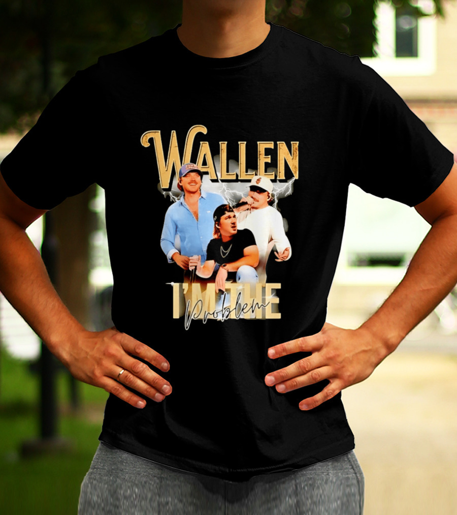 Wallen I'm The Problem Vintage Style Country Music T-Shirt
