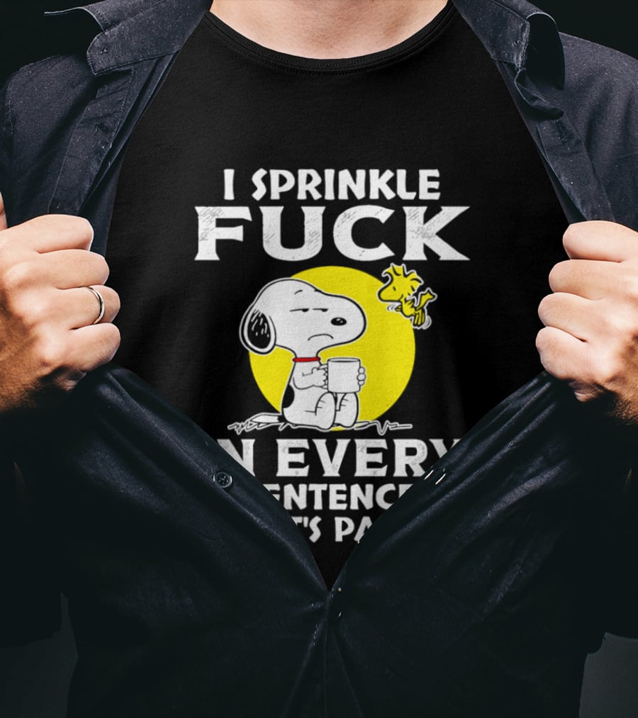 Snoopy I Sprinkle F*ck Like It's Parsley In Every Sentence T-Shirt