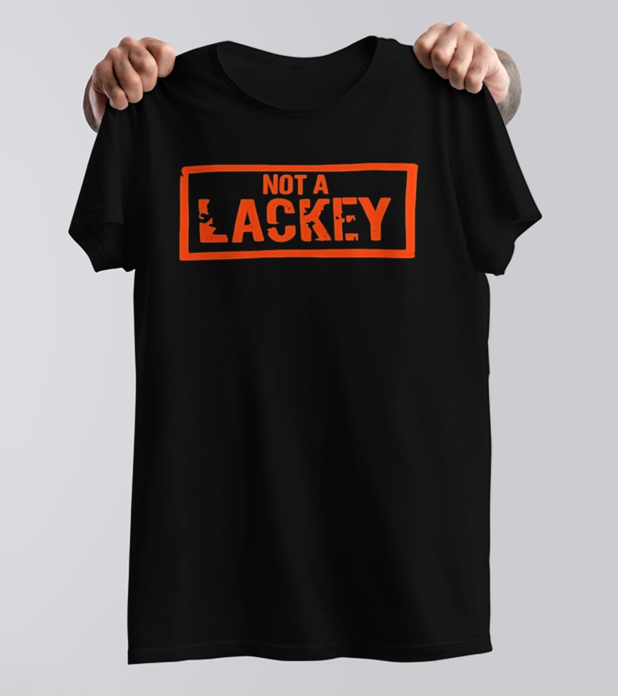 Not A Lackey Bold Red Stamped T-Shirt