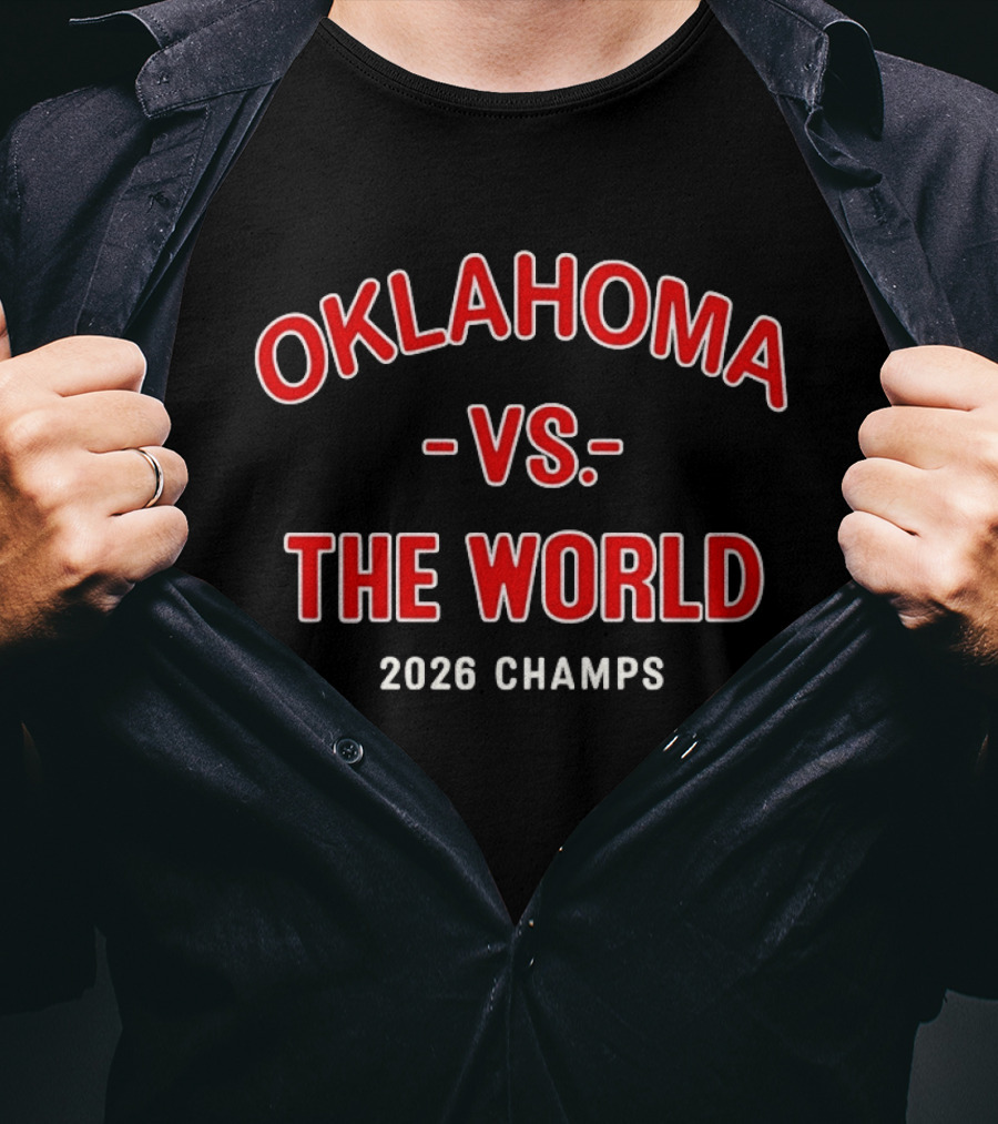 Oklahoma Sooners Vs The World 2026 Champs T-Shirt