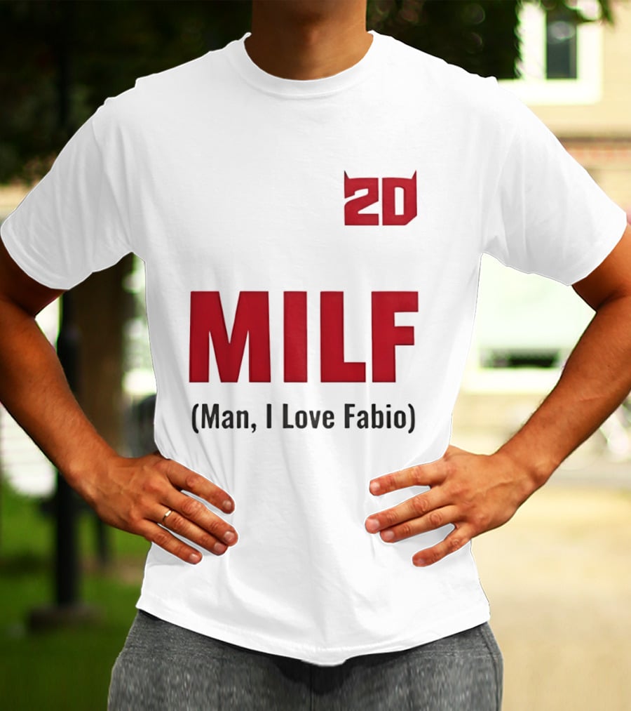 20 Milf Man I Love Fabio T-Shirt