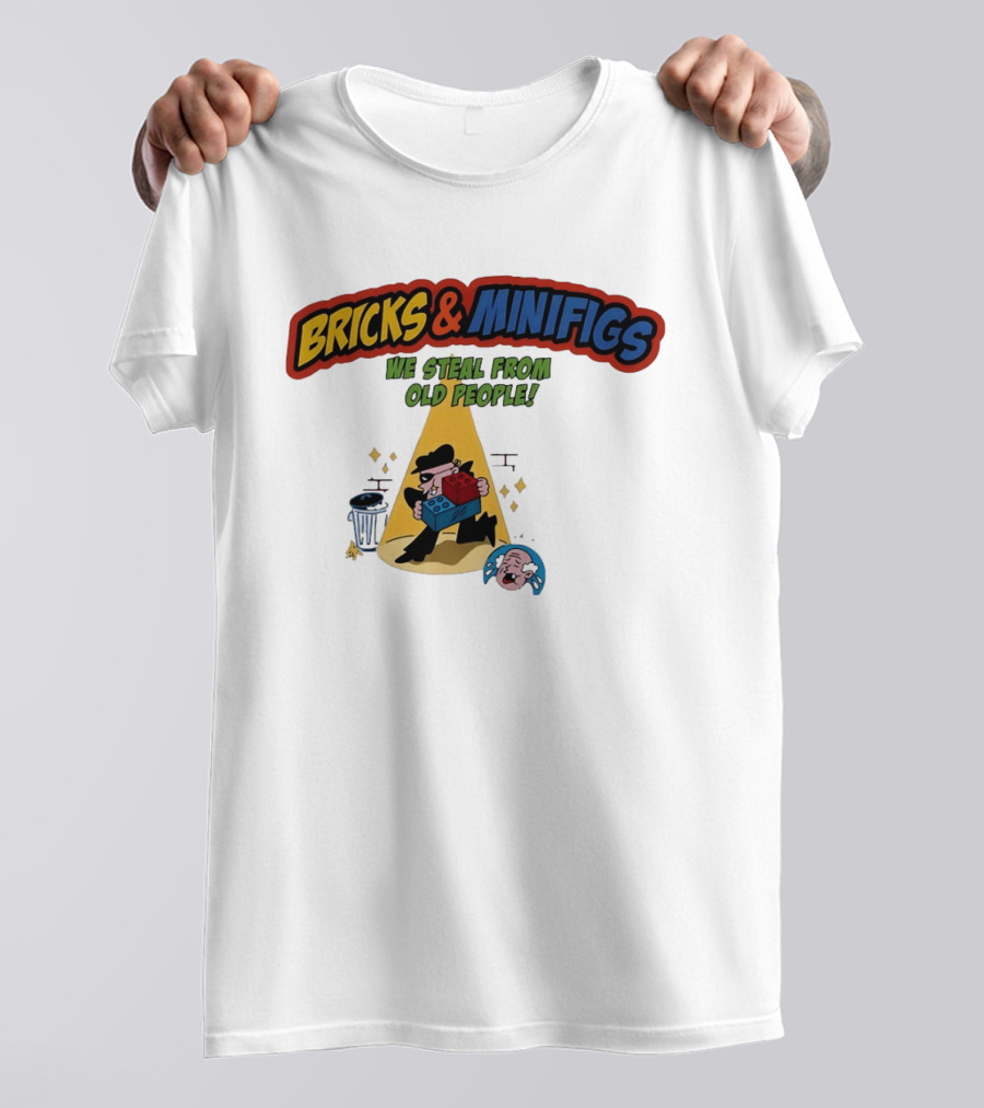 BRICKS MINIFIGS WE STEAL FROM OLD PEOPLE Humor Cartoon Comedy T-Shirt