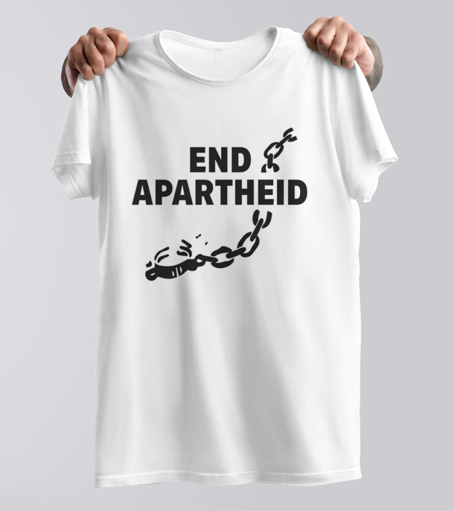 End Apartheid Broken Chains Justice 2026 No Place For Hate T-Shirt
