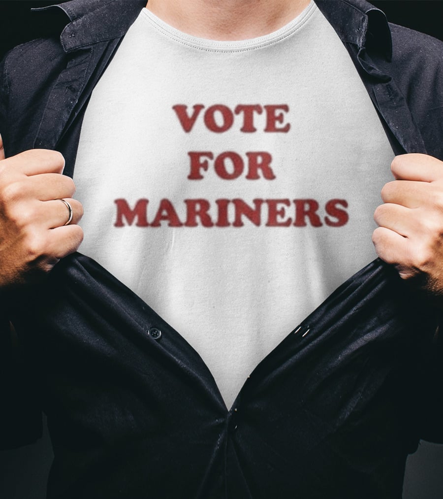 Vote For Mariners 2026 Supporters Gear T-Shirt