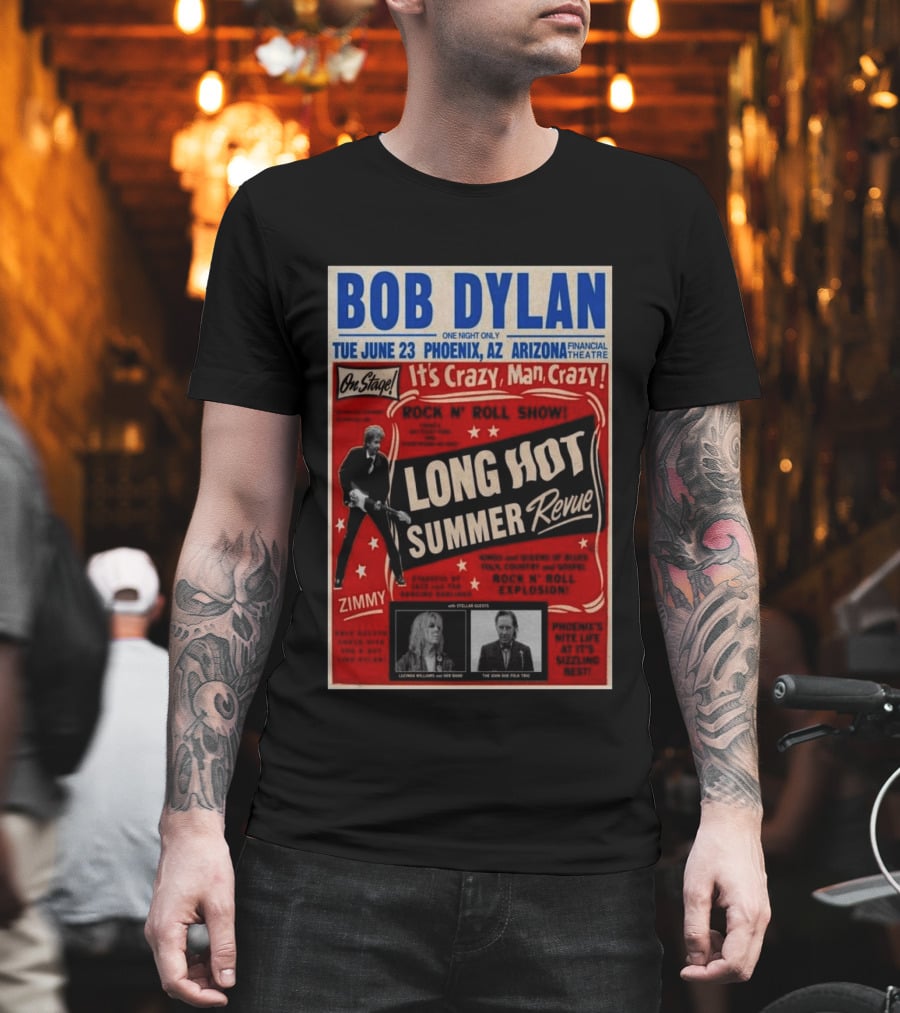 Bob Dylan Long Hot Summer Revue Phoenix Arizona Financial Theatre June 23 Arizona 2026 Tour T-Shirt
