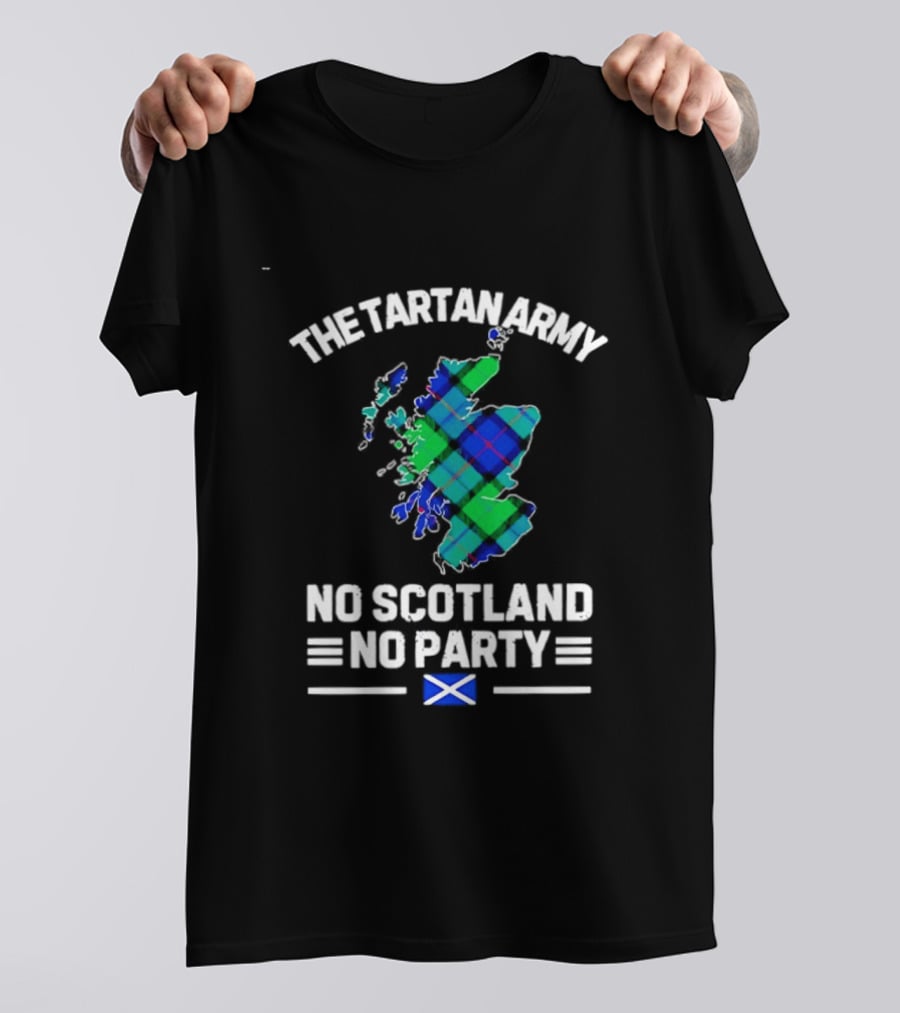 The Tartan Army No Scotland No Party Scottish Map Flag T-Shirt