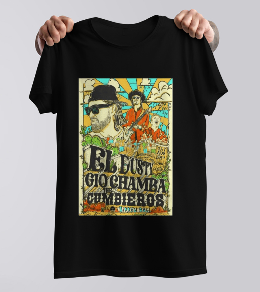EL Dusty And Gio Chamba The Cumbiaeros Hidden Hall Seattle August 29th T-Shirt