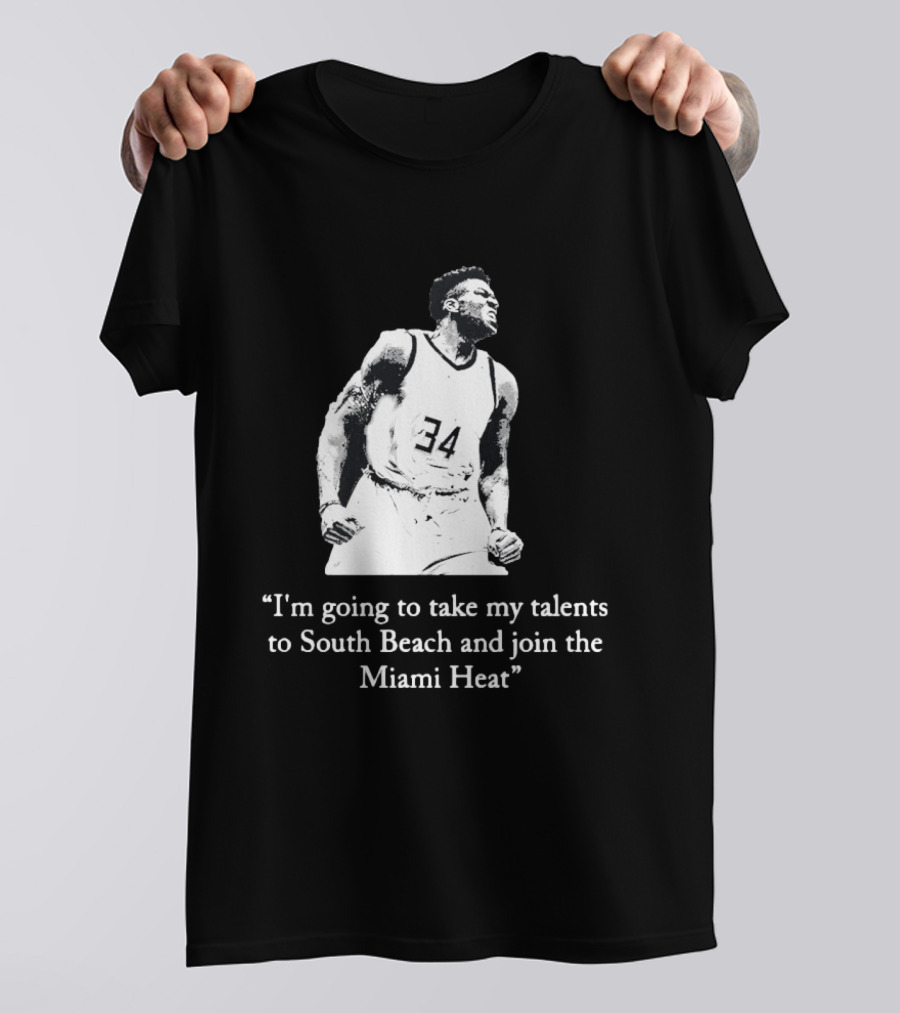 I'm Going To Take My Talents To South Beach And Join The Miami Heat Giannis Antetokounmpo T-Shirt