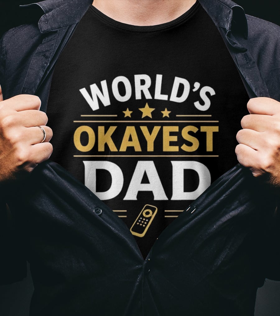 World's Okayest Dad Remote Three Stars T-Shirt