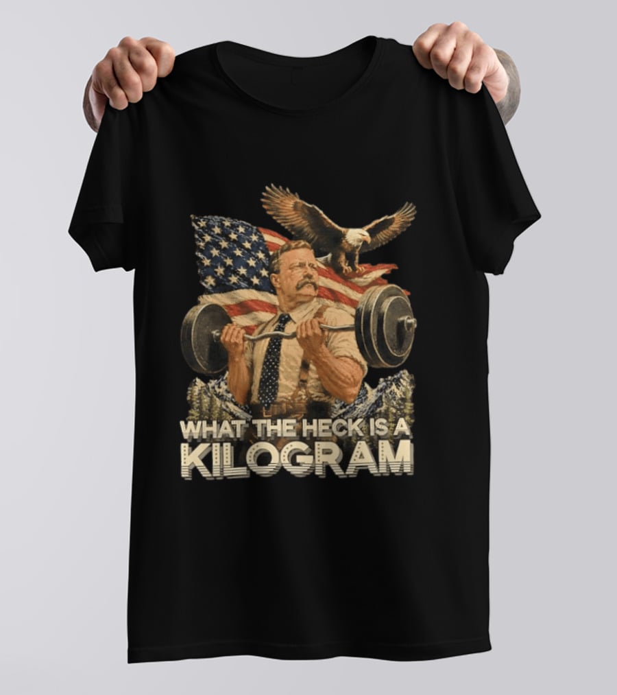 What The Heck Is A Kilogram Eagle American Flag Weightlifting T-Shirt