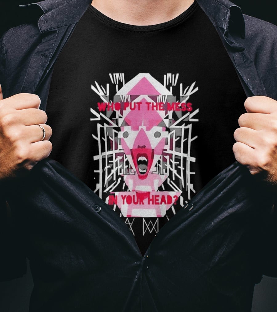 Who Put The Mess In Your Head Pink Abstract Geometric Face T-Shirt