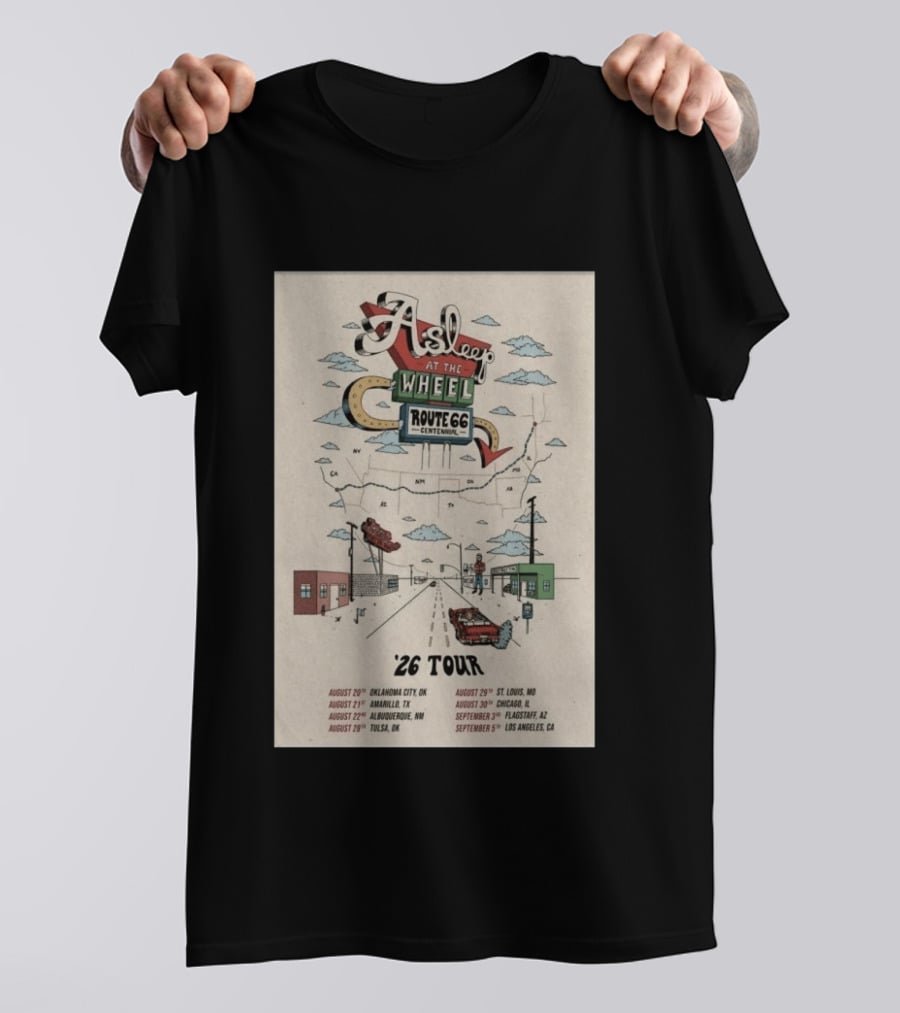Asleep At The Wheel Route 66 Centennial Tour '26 Oklahoma City Amarillo Albuquerque Tulsa St. Louis Chicago Flagstaff Los Angeles T-Shirt