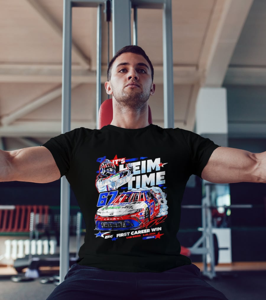 It's Heim Time 67 First Career Win San Diego 2023 NASCAR T-Shirt