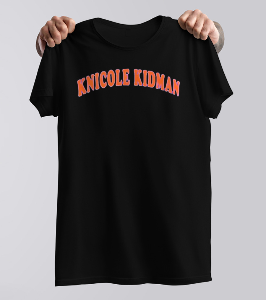 Knicole Kidman New York Knicks Fans T-Shirt