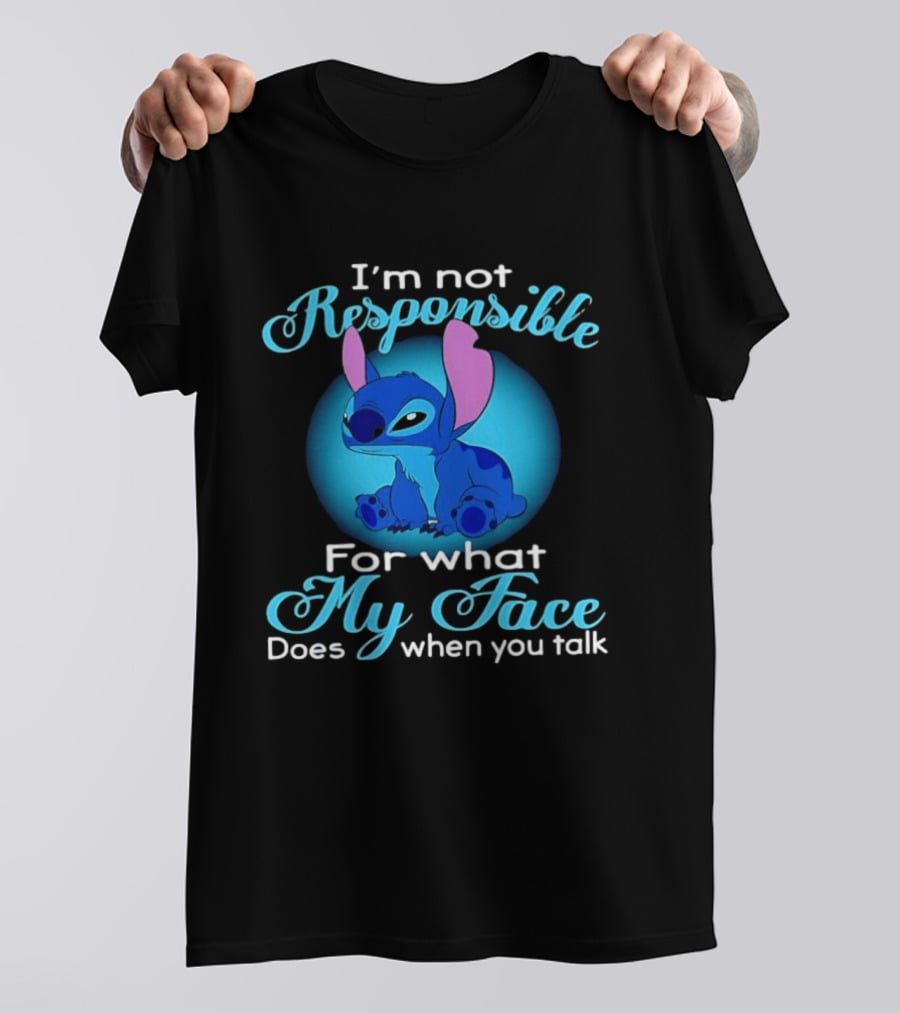 I'm Not Responsible For What My Face Does When You Talk Stitch Blue T-Shirt