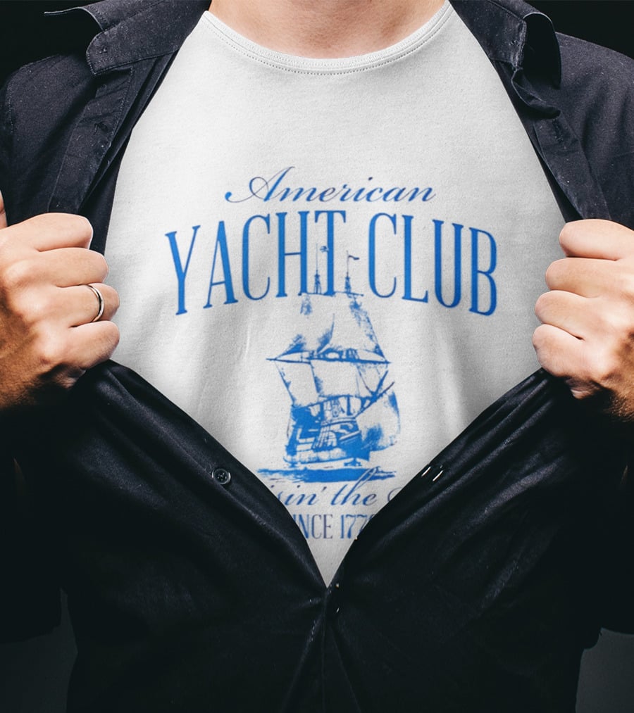 American Yacht Club Cruisin The Seas Since 1776 T-Shirt