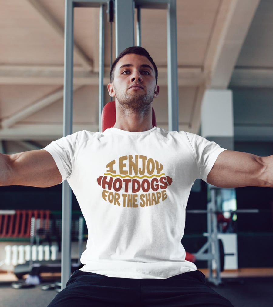 I Enjoy Hotdogs For The Shape Playful Food Lover Phrase T-Shirt