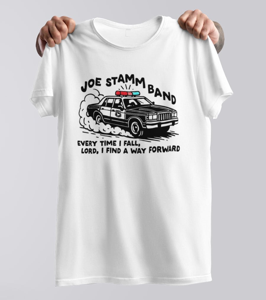 Joe Stamm Band Every Time I Fall Lord I Find A Way Forward Police Car Chase T-Shirt